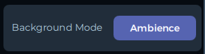 Background Mode set to Ambience