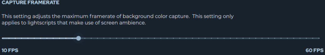 Capture Framerate slider ranging from 10 to 60 FPS